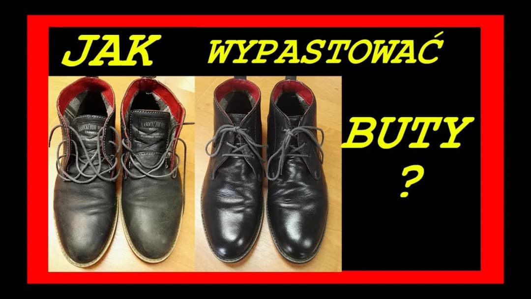 Czym wypastować buty: 8 skutecznych metod i najlepsze produkty